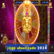 jogo atualizado 2024